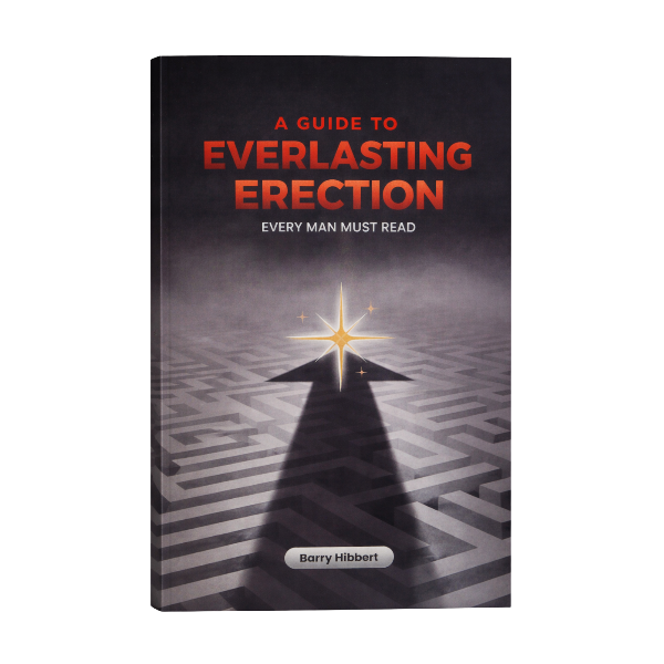 A Guide to Everlasting Erection - Every Man Must Read